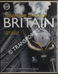 Steaming through Britain - A History of the Nation's Railways by ELLIS, Chris & MORSE, Greg